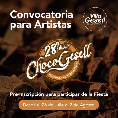 CONVOCATORIA DE ARTISTAS 28° FIESTA NACIONAL DEL CHOCOLATE ARTESANAL “CHOCOGESELL” 2024